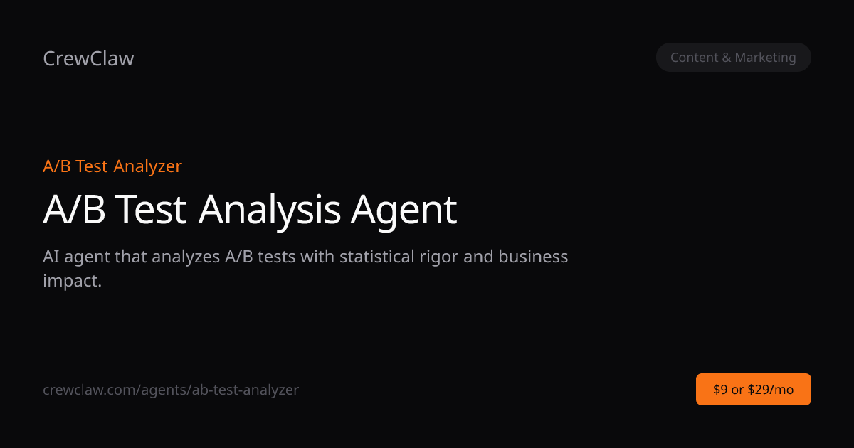 A/B Test Analysis Agent AI Agent Template — A/B Test Analyzer | CrewClaw