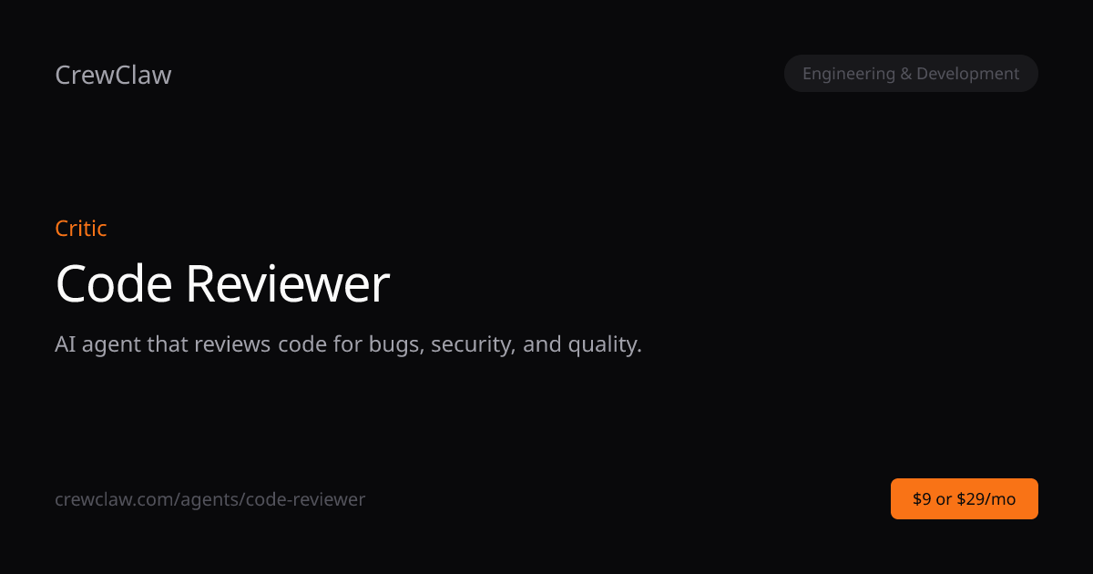 Code Reviewer AI Agent Template — Critic | CrewClaw