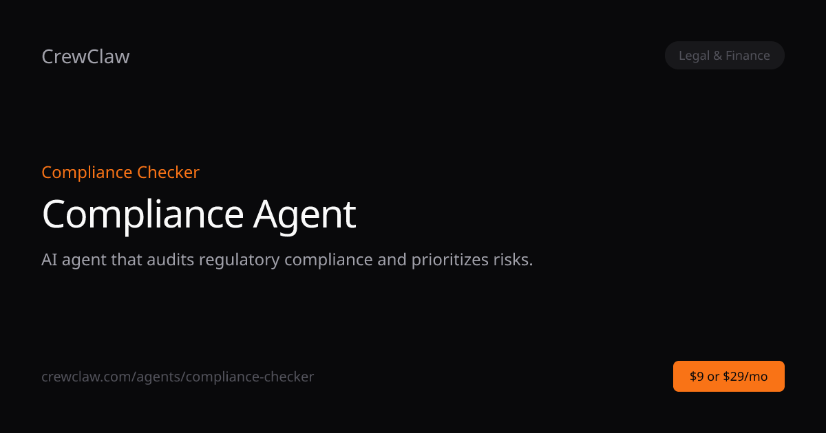 Compliance Agent AI Agent Template — Compliance Checker | CrewClaw