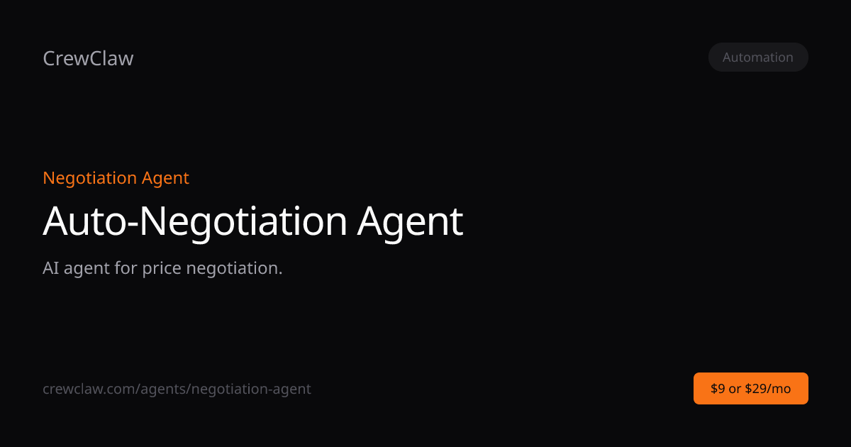 Auto-Negotiation Agent AI Agent Template — Negotiation Agent | CrewClaw