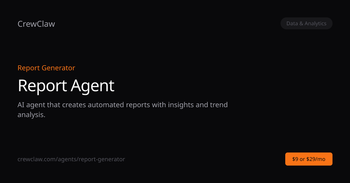 Report Agent AI Agent Template — Report Generator | CrewClaw