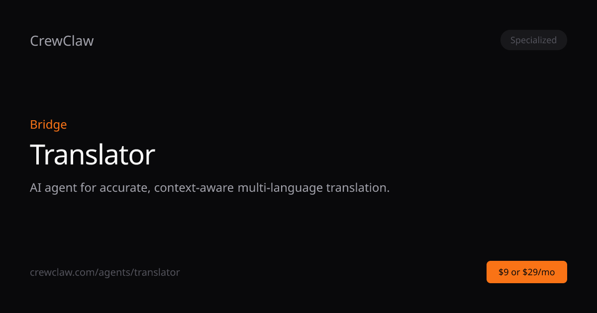 Translator AI Agent Template — Bridge | CrewClaw